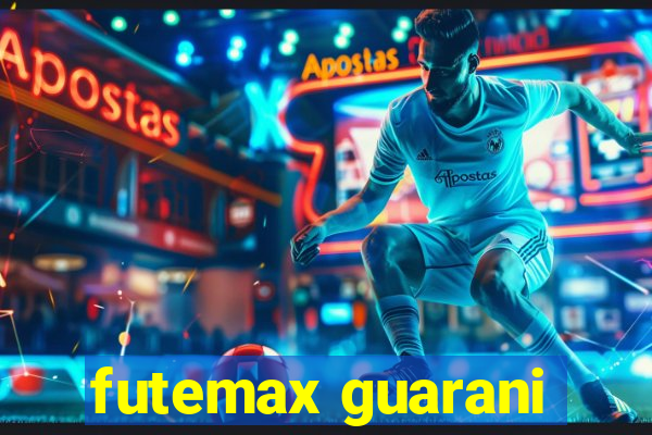 futemax guarani