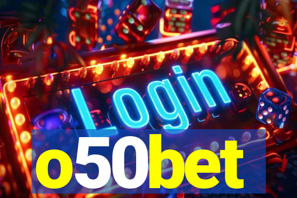 o50bet