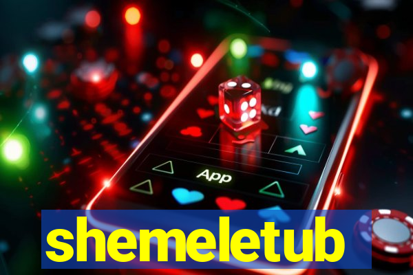 shemeletub