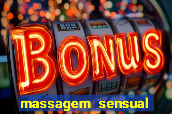 massagem sensual porto alegre