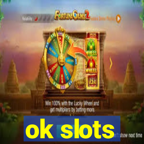 ok slots