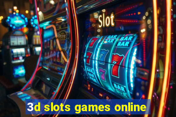 3d slots games online