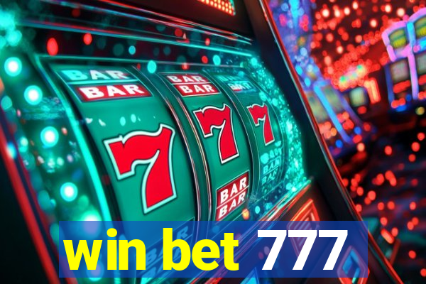 win bet 777