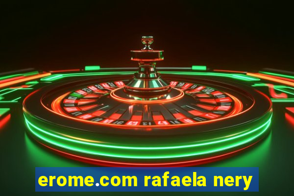 erome.com rafaela nery