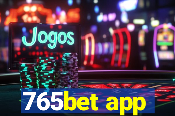 765bet app