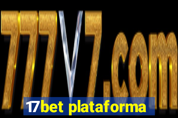 17bet plataforma