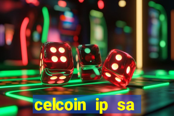 celcoin ip sa plataforma de jogos