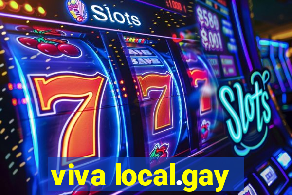 viva local.gay