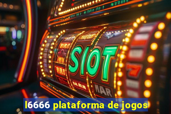 l6666 plataforma de jogos