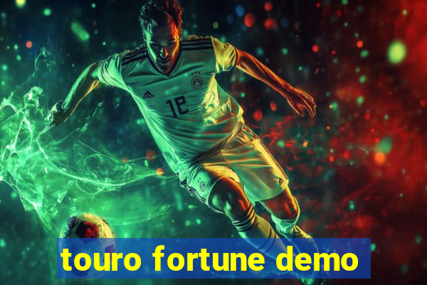 touro fortune demo