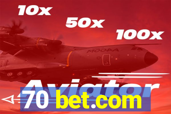 70 bet.com