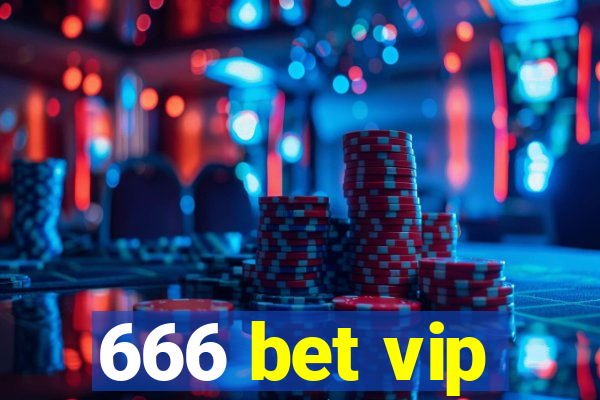 666 bet vip