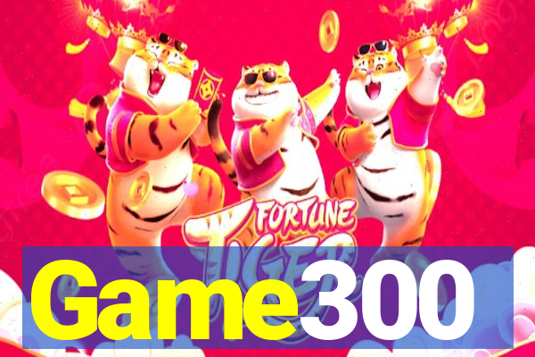 Game300