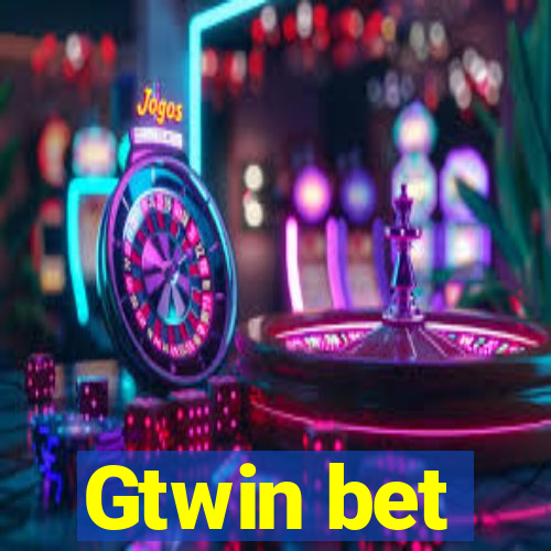 Gtwin bet