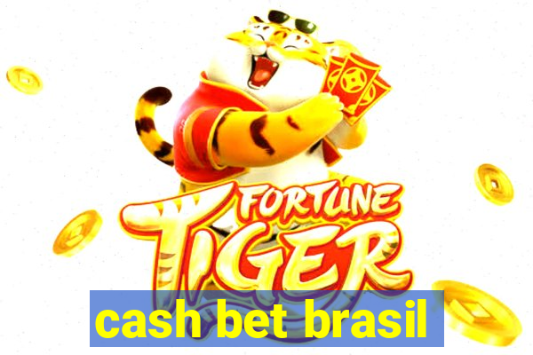 cash bet brasil