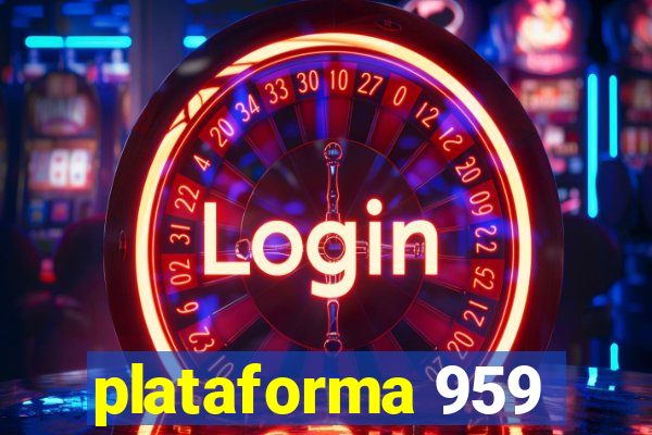 plataforma 959