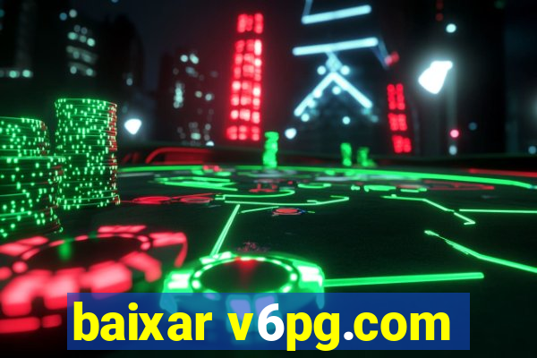 baixar v6pg.com