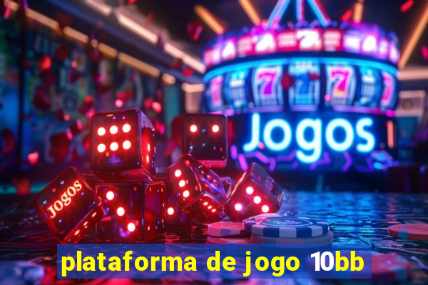 plataforma de jogo 10bb