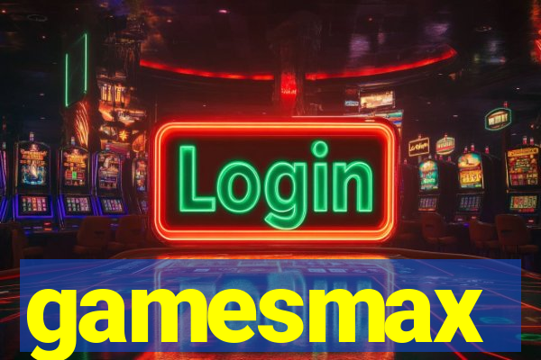 gamesmax