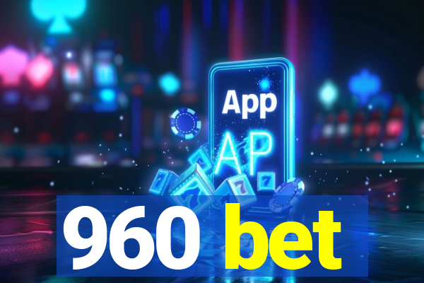 960 bet