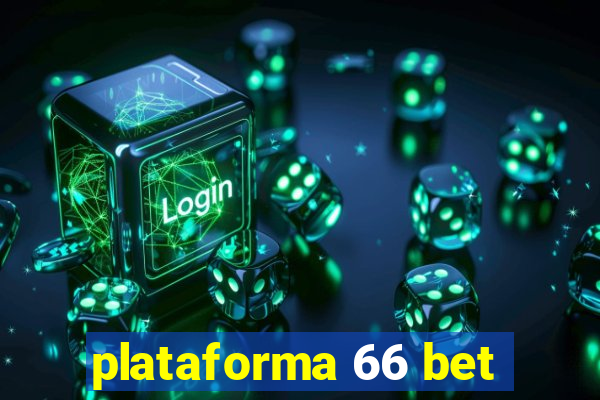 plataforma 66 bet