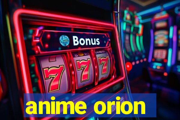 anime orion