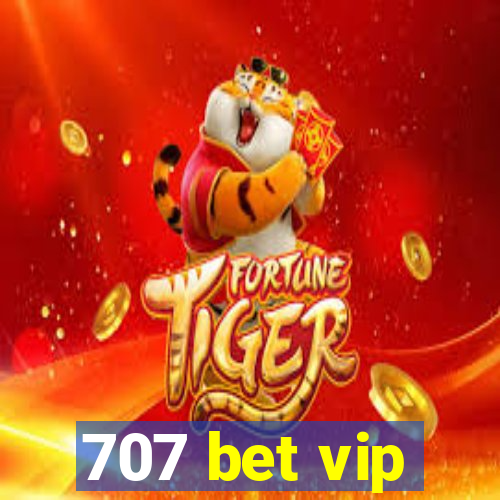 707 bet vip