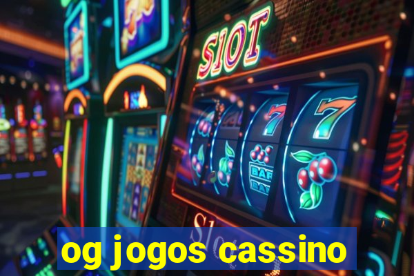 og jogos cassino