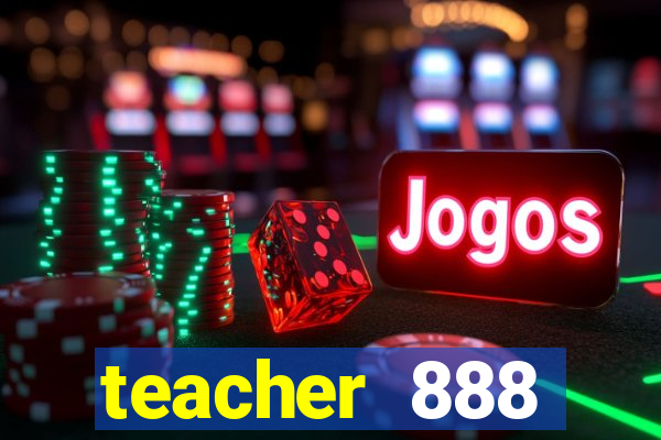 teacher 888 plataforma login