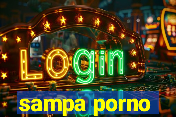 sampa porno