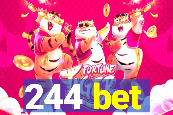 244 bet