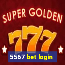 5567 bet login