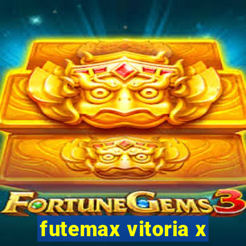 futemax vitoria x