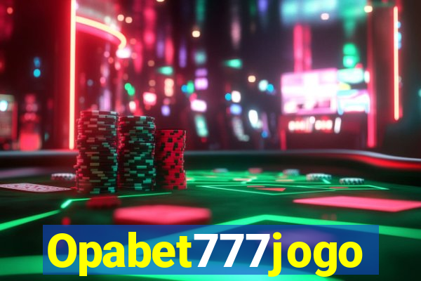 Opabet777jogo