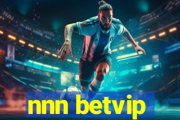 nnn betvip