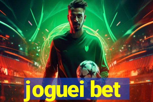 joguei bet