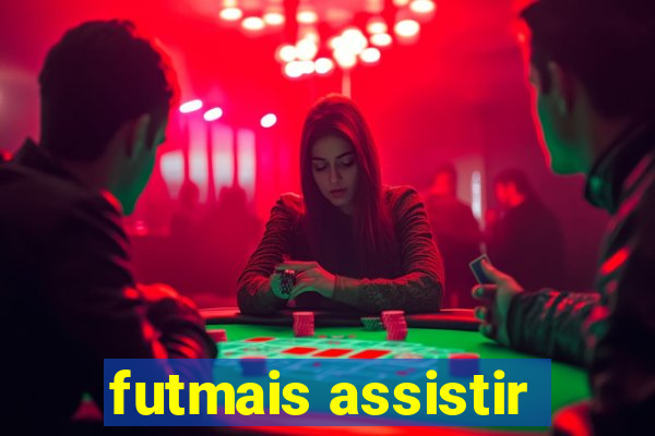 futmais assistir