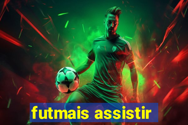 futmais assistir