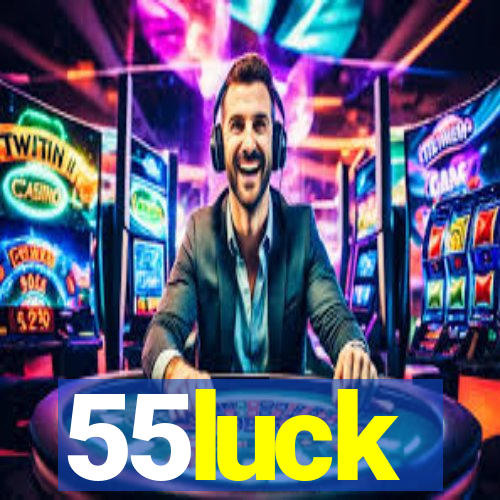 55luck