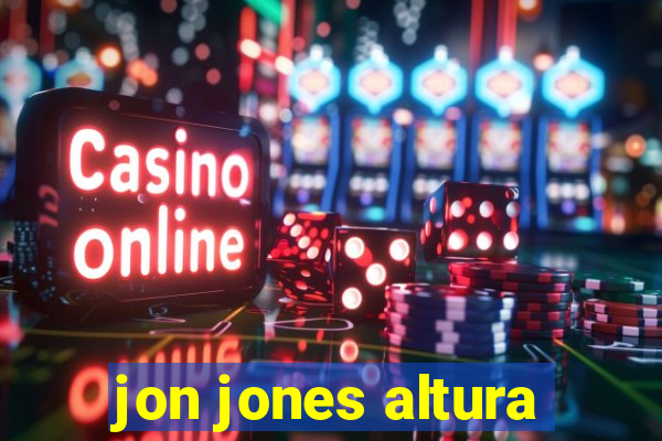 jon jones altura