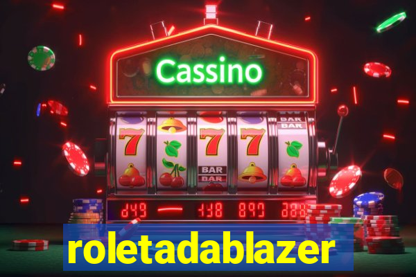 roletadablazer