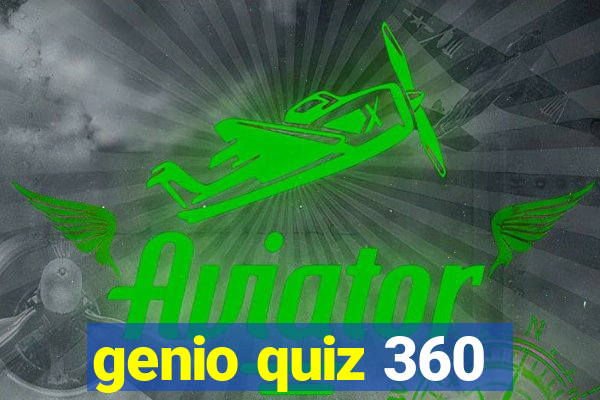 genio quiz 360