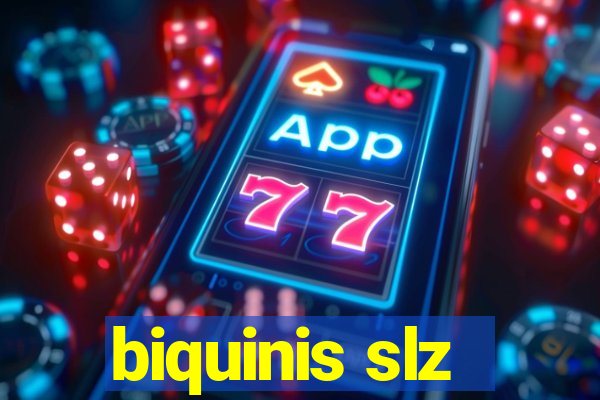 biquinis slz