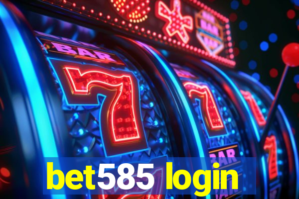 bet585 login