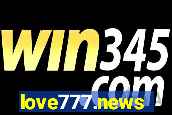 love777.news