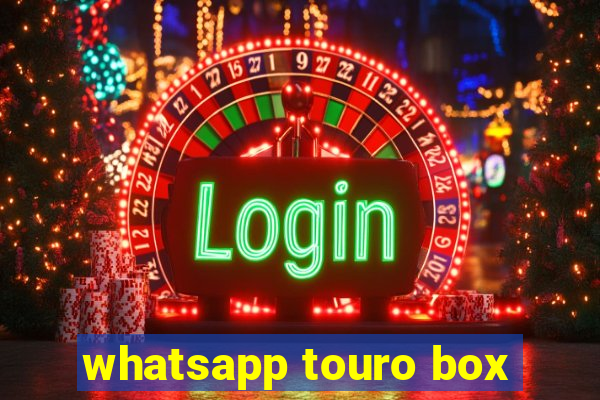 whatsapp touro box