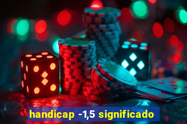 handicap -1,5 significado