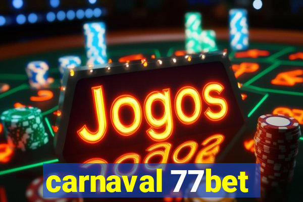 carnaval 77bet