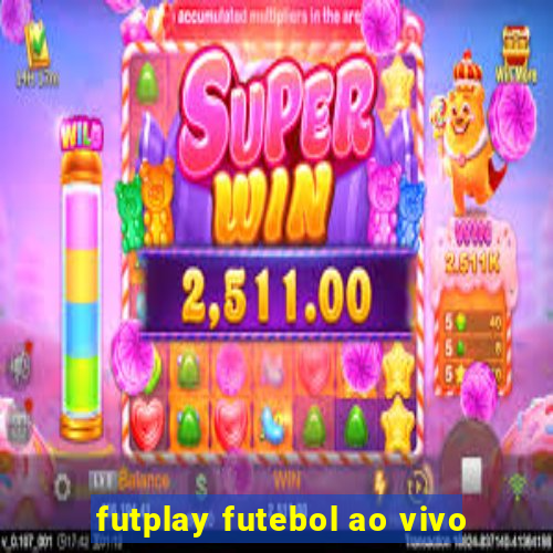 futplay futebol ao vivo