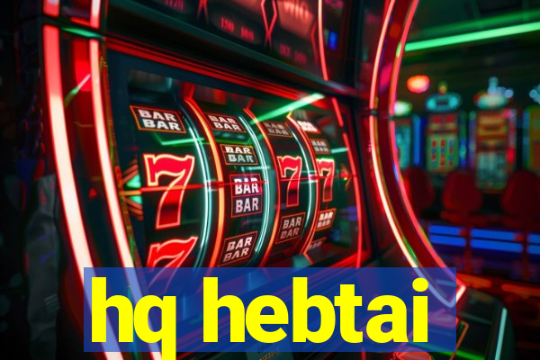 hq hebtai